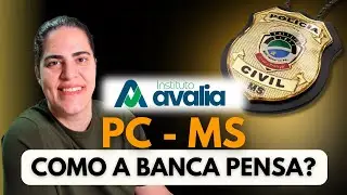 Instituto Avalia: Como essa banca pensa e como se preparar pra PC-MS 2025