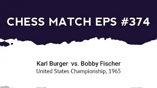 Karl Burger vs Bobby Fischer | United States Championship (1965)