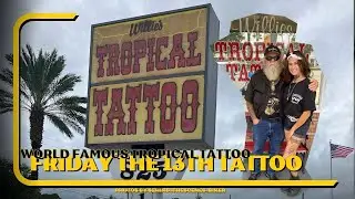 WORLD-FAMOUS WILLIE'S TROPICAL TATTOO - FRIDAY THE THIRTEENTH TATTOOS