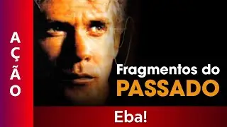 Fragmentos do Passado - Filme Dublado Completo