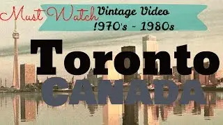Toronto, 1970's Video Archive Footage | Vintage | Color Correction | VHS Effect | Vlog |