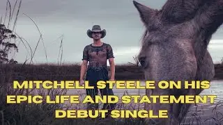 INTERVIEW: Mitchell Steele on his epic life and statement debut single