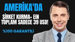 Amerika'da Şirket Kurma (LLC) ve EIN 39 USD!  Hızlı ve Basit Kuruluş Süreci
