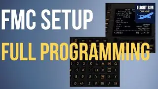 Episode 3 &ndash; FMC Programming | X-Plane Zibo 737-800 (Easy)