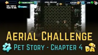 Aerial Challenge - #4 Pets Chapter 4 - Diggy's Adventure