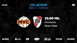 LVA RUS | TOUR 6 | DIA 4: Monteros vs. River