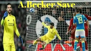 Alisson Becker Save Vs Napoli (1-0) Highlights