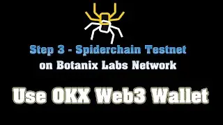 Botanix Spiderchain Testnet Step3 Use OKX Web3 Wallet