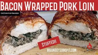 Stuffed Bacon Wrapped Pork Loin