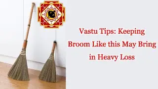 Vastu Tips: Keeping Broom Like this May Bring in Heavy Loss