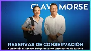 Romina Da Pieve, Subgerente de Conservaci&oacute;n de Explora #ClaveMorse