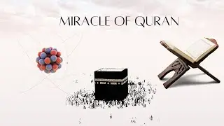 The Scientific Miracles of the Qur'an: The Subatomic Particles