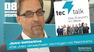 TecTalk: Die Juso verwechseln Verm&ouml;gen mit Reichtum (Episode 8)