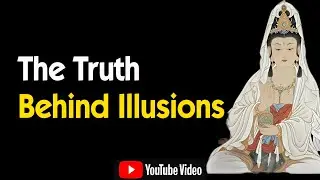 The Truth Behind Illusions： How to Transcend Life and Death Through the Law of Cause and Effect