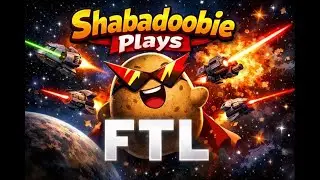 Shabadoobie Plays: FTL Faster Than Light Part 3 - Things can only go up from here