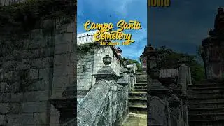 📍Campo Santo Cemetery 😨