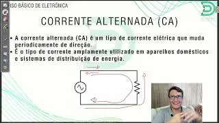 Curso Básico de Eletrônica - AULA 2: O que é um Circuito Elétrico?