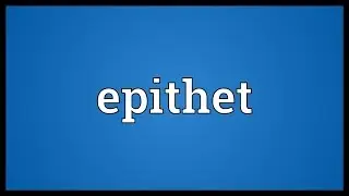 Epithet Meaning