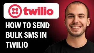 Как отправлять массовые SMS-сообщения в Twilio [РУКОВОДСТВО 2026 ГОДА]