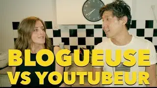 BLOGUEUSE VS YOUTUBEUR - WILL