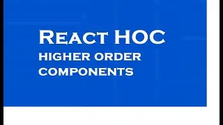 Part 52 React Tutorial | Higher order components | HOC |