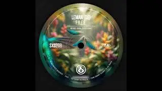 LEMAN (DE) - F.R.E.E. (Original Mix) [SIX SOUND RECORDS]