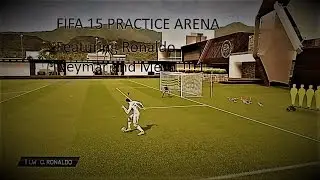 FIFA 15 | AWESOME SKILLS Ft. RONALDO,NEYMAR AND MESSI | PRACTICE ARENA