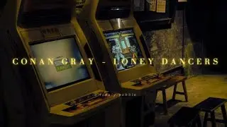 conan gray - lonely dancers (slowed + reverb)