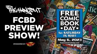 2023 FREE COMIC BOOK DAY PREVIEW + News & Reviews | The Hangout LIVE