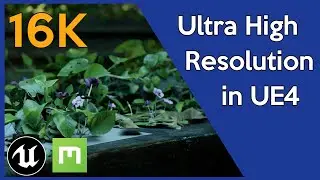 How To Render a Ultra High Resolution Image in Unreal Engine 4