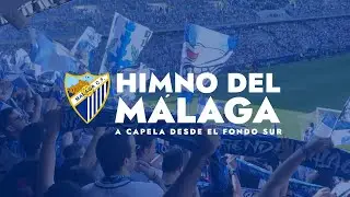 Así sonó el HIMNO del MÁLAGA CF desde el FONDO SUR