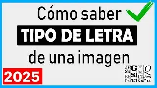 Como saber el tipo de letra de una imagen (Fuente, tipografía) 2025