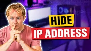 How Do I Hide My IP Address?  3 Effective Ways to Hide Your IP!