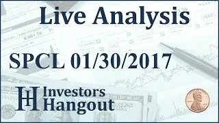SPCL Stock Live Analysis 01-30-2017