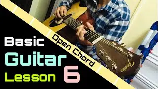 Basic Guitar Lesson 6 | Open Chord | (For Beginners) || Technical Guitarist Official