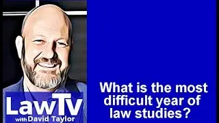 What is the most difficult year of law school?