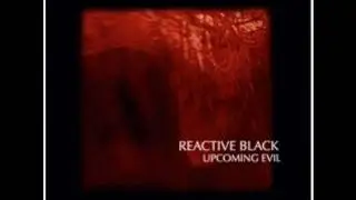 Reactive Black -  My Memories