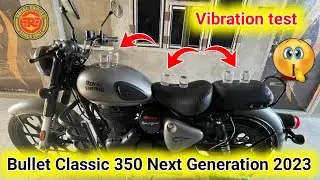 Royal Enfield Classic 350 Vibration Test | Royal Enfield Classic 350 Next Generation Vibration Test