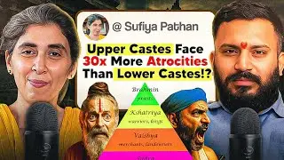 Facts vs Fiction: The truth about Caste system, Caste Attrocities & Brahmanical Oppression in India