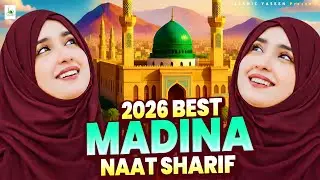 🕋☪️ 2025 Best Urdu Madina Naat ~ Top Islamic Naat ~ Most Beautiful Naat Sharif ~ Best Naat Sharif