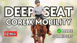 12 Min | RIDE WITH A DEEP SEAT | Core x Mobility | Equestrian Fitness Workout for Horse Riders