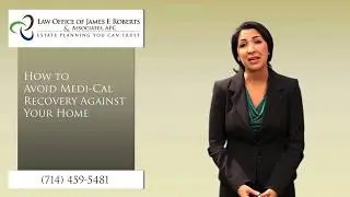 How To Avoid Medi Cal Recovery Against Your Home