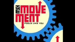 Fools Like You - The Movement
