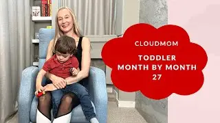 Toddler Month by Month: Month 27 | Subt. ENG/ FR/ ES/ ZHO_CN | CloudMom