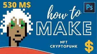 how To Make NFT CryptoPunk (minecraft steve😊) - Photoshop Tutorial #blockchain#cryptopunkHow