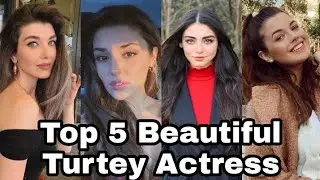 Top 5 Beautiful Turkish Actress lifestyle, Biography, Boyfriend, Real Age,Income,@keepup5379