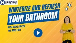 Ep 26 - Winterize and refreah your bathroom