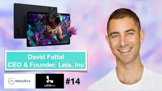 3D Holographic Displays, Bringing Virtual Content Out of The Screen with Leia, Inc's Lume2 (#14)