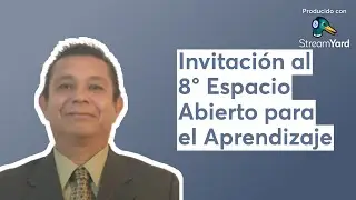 Invitación al 8° Espacio Abierto para el Aprendizaje