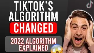 TikTok&rsquo;s Algorithm CHANGED! 🥺 The 2022 TikTok Algorithm Update Explained
